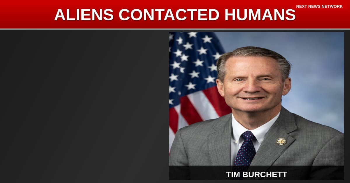 BOMBSHELL: GOP Congressman Reveals Government SOURCE Claims ALIENS Have Made Contact - 'Could Destroy Us in Blink of an Eye'